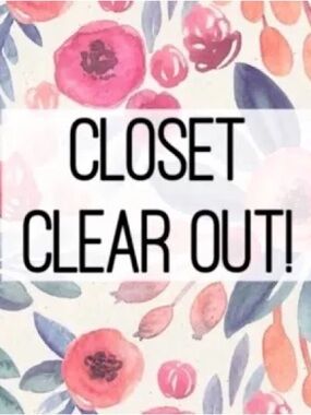 CLOSET CLEAR OUT!!!